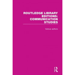 Routledge Library Editions: Communication Studies