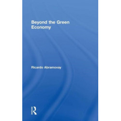 Beyond the Green Economy