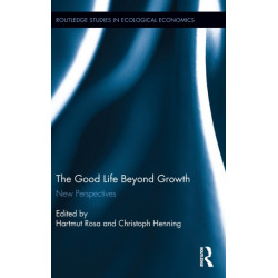 The Good Life Beyond Growth: New Perspectives