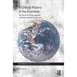 A Critical History of the Economy: On the birth of the national and international economies
