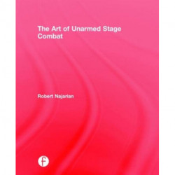The Art of Unarmed Stage Combat