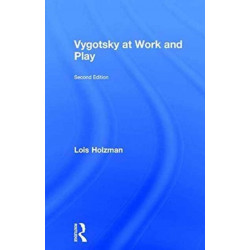 Vygotsky at Work and Play