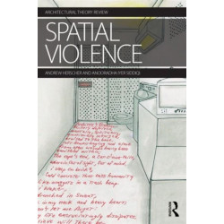 Spatial Violence: Studies in Architecture