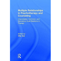 Multiple Relationships in Psychotherapy and Counseling: Unavoidable, Common, and Mandatory Dual Relations in Therapy