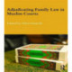 Adjudicating Family Law in Muslim Courts