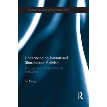 Understanding Institutional Shareholder Activism: A Comparative Study of the UK and China