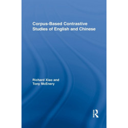Corpus-Based Contrastive Studies of English and Chinese