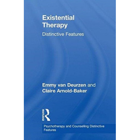 Existential Therapy: Distinctive Features