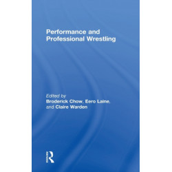 Performance and Professional Wrestling