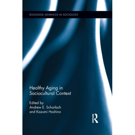 Healthy Aging in Sociocultural Context