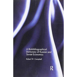 A Biographical Dictionary of Russian and Soviet Economists