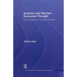 Austrian and German Economic Thought: From Subjectivism to Social Evolution