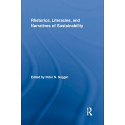 Rhetorics, Literacies, and Narratives of Sustainability