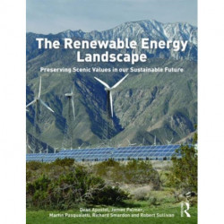 The Renewable Energy Landscape: Preserving Scenic Values in our Sustainable Future