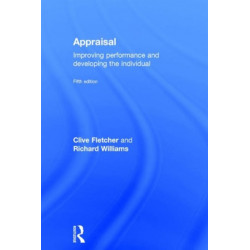 Appraisal: Improving Performance and Developing the Individual