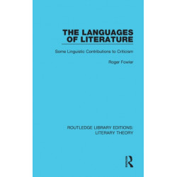 The Languages of Literature: Some Linguistic Contributions to Criticism