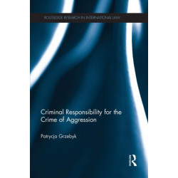 Criminal Responsibility for the Crime of Aggression
