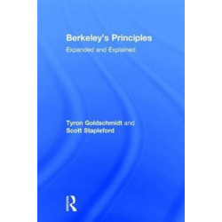 Berkeley's Principles: Expanded and Explained