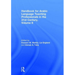 Handbook for Arabic Language Teaching Professionals in the 21st Century, Volume II