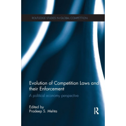Evolution of Competition Laws and their Enforcement: A Political Economy Perspective