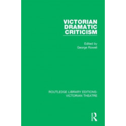 Victorian Dramatic Criticism