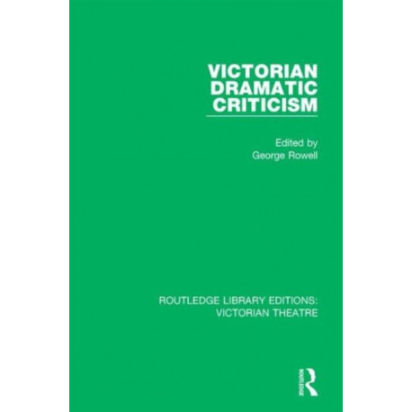 Victorian Dramatic Criticism