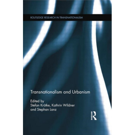 Transnationalism and Urbanism