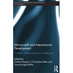 Microcredit and International Development: Contexts, Achievements and Challenges