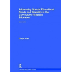 Addressing Special Educational Needs and Disability in the Curriculum: Religious Education: Second edition