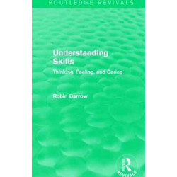 Understanding Skills: Thinking, Feeling, and Caring