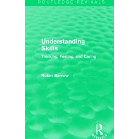 Understanding Skills: Thinking, Feeling, and Caring