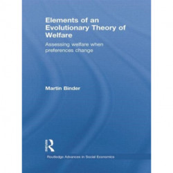 Elements of an Evolutionary Theory of Welfare: Assessing Welfare When Preferences Change