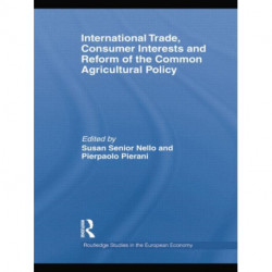 International Trade, Consumer Interests and Reform of the Common Agricultural Policy