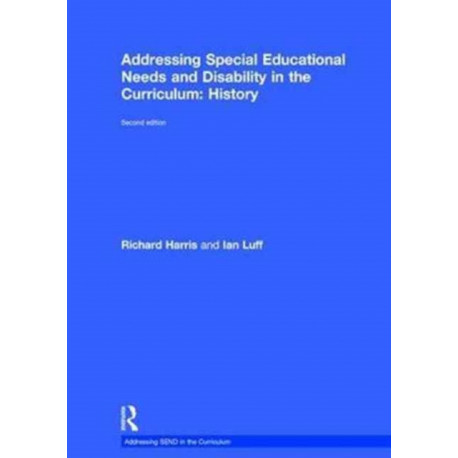 Addressing Special Educational Needs and Disability in the Curriculum: History