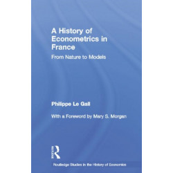 A History of Econometrics in France: From Nature to Models