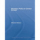 Monetary Policy in Central Europe