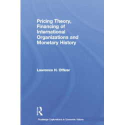 Pricing Theory, Financing of International Organisations and Monetary History