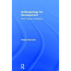 Anthropology for Development: From Theory to Practice