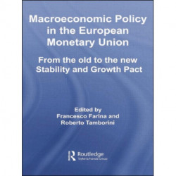 Macroeconomic Policy in the European Monetary Union: From the Old to the New Stability and Growth Pact