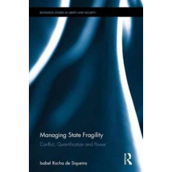 Managing State Fragility: Conflict, Quantification and Power