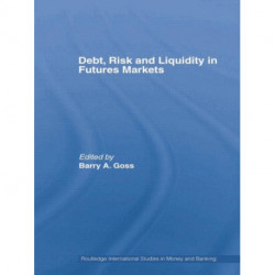 Debt, Risk and Liquidity in Futures Markets