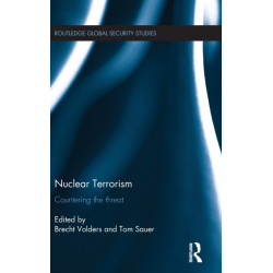 Nuclear Terrorism: Countering the Threat