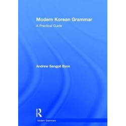 Modern Korean Grammar: A Practical Guide