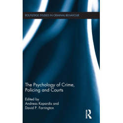 The Psychology of Crime, Policing and Courts