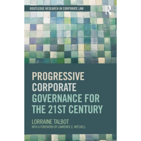 Progressive Corporate Governance for the 21st Century