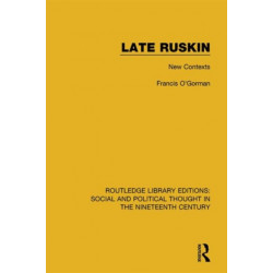 Late Ruskin: New Contexts