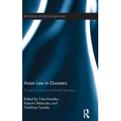 Asian Law in Disasters: Toward a Human-Centered Recovery