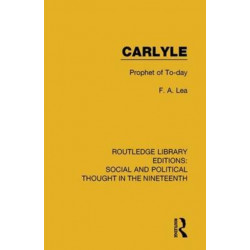 Carlyle: Prophet of To-day