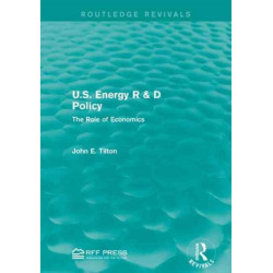 U.S. Energy R & D Policy: The Role of Economics
