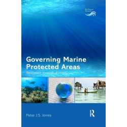 Governing Marine Protected Areas: Resilience through Diversity